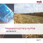 Læs pjecen ”Megasatsning Energi og Miljø – det første år”, som er en oversigt over de aktiviteter som foreløbig er igangsat 