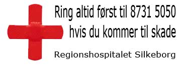 Ring altid først til 87315050 hvis du kommer til skade. Regionshospitalet Silkeborg