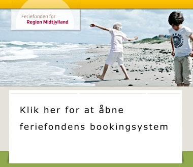 Feriefonden for Region Midtjylland. Klik her for at åbne feriefondens bookingsystem