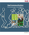 God kommunikation - kommunikationspolitik for Region Midtjylland