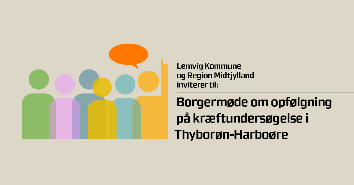 Grafisk banner med teksten: Lemvig Kommune og Region Midtjylland inviterer til Borgermøde om opfølgning på kræftundersøgelse i Thyborøn-Harboøre
