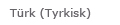 tyrkisk skrevet på dansk og tyrkisk