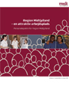Region Midtjylland - en attraktiv arbejdsplads. 